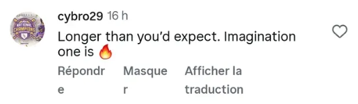 Instagram comment: Longer than you'd expect. Imagination one is fire.